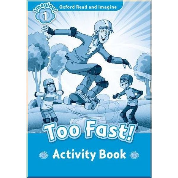 Детская рабочая тетрадь Too Fast! Activity Book. Paul Shipton. ISBN:9780194722476
Детская рабочая тетрадь Too Fast! Activity Book. Paul Shipton. ISBN:9780194722476