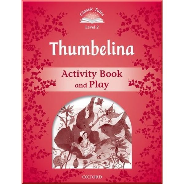 Детская рабочая тетрадь Thumbelina Activity Book and Play. Sue Arengo. ISBN:9780194239196
Детская рабочая тетрадь Thumbelina Activity Book and Play. Sue Arengo. ISBN:9780194239196
