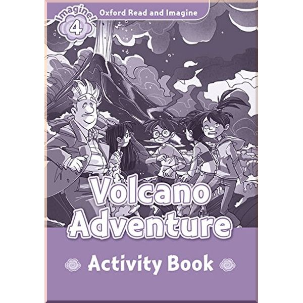 Детская рабочая тетрадь Volcano Adventure Activity Book. Paul Shipton. ISBN:9780194723367
Детская рабочая тетрадь Volcano Adventure Activity Book. Paul Shipton. ISBN:9780194723367