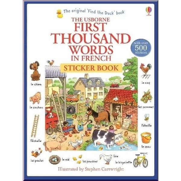 Usborne First Thousand Words in French Sticker Book. Heather Amery Stephen Cartwright. ISBN:9781409580225
Usborne First Thousand Words in French Sticker Book. Heather Amery Stephen Cartwright. ISBN:9781409580225