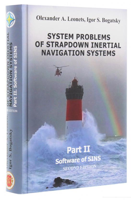 System problems of strapdown inertial navigation systems. Part 2. Software of SINS (1223345)
System problems of strapdown inertial navigation systems. Part 2. Software of SINS (1223345)
