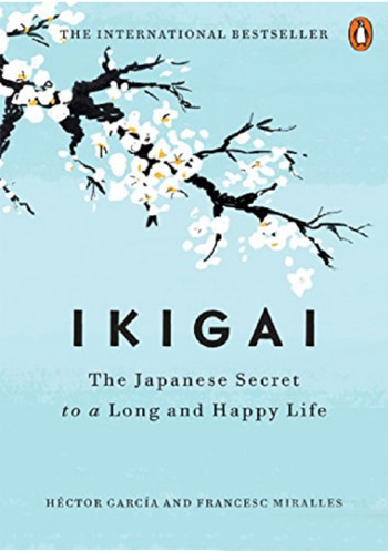 Ikigai: The Japanese secret to a long and happy life - Эктор Гарсиа (Кирай), Франсеск Миральес
Ikigai: The Japanese secret to a long and happy life - Эктор Гарсиа (Кирай), Франсеск Миральес