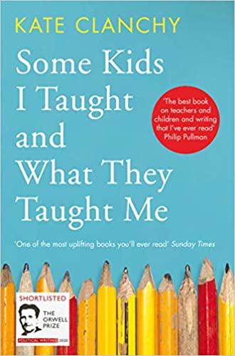 Книга Some Kids I Taught and What They Taught Me Kate Clanchy ISBN 9781509840298
Книга Some Kids I Taught and What They Taught Me Kate Clanchy ISBN 9781509840298