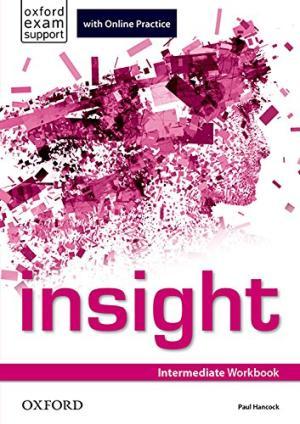 Рабочая тетрадь Insight Intermediate Workbook with Online Practice ISBN 9780194015059
Рабочая тетрадь Insight Intermediate Workbook with Online Practice ISBN 9780194015059