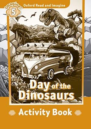 Рабочая тетрадь Oxford Read and Imagine 5 Day of the Dinosaurs Activity Book ISBN 9780194723664
Рабочая тетрадь Oxford Read and Imagine 5 Day of the Dinosaurs Activity Book ISBN 9780194723664