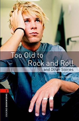 Книга Oxford Bookworms Library 3rd Edition 2 Too Old to Rock and Roll & Other Stories ISBN 9780194790741
Книга Oxford Bookworms Library 3rd Edition 2 Too Old to Rock and Roll & Other Stories ISBN 9780194790741