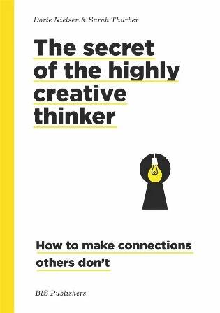 Книга The Secret of the Highly Creative Thinker Dorte Nielsen, Sarah Thurber ISBN 9789063695323
Книга The Secret of the Highly Creative Thinker Dorte Nielsen, Sarah Thurber ISBN 9789063695323