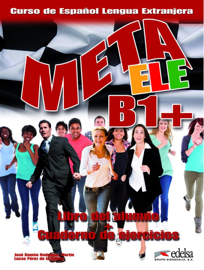 Meta ele B1+ Libro del alumno + Cuaderno de ejercicios + CD audio Rodrguez, J ISBN 9788477117636
Meta ele B1+ Libro del alumno + Cuaderno de ejercicios + CD audio Rodrguez, J ISBN 9788477117636