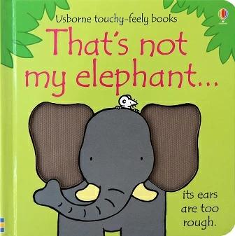 Книга с тактильными ощущениями Thats Not My Elephant… Fiona Watt ISBN 9781409536406
Книга с тактильными ощущениями Thats Not My Elephant… Fiona Watt ISBN 9781409536406