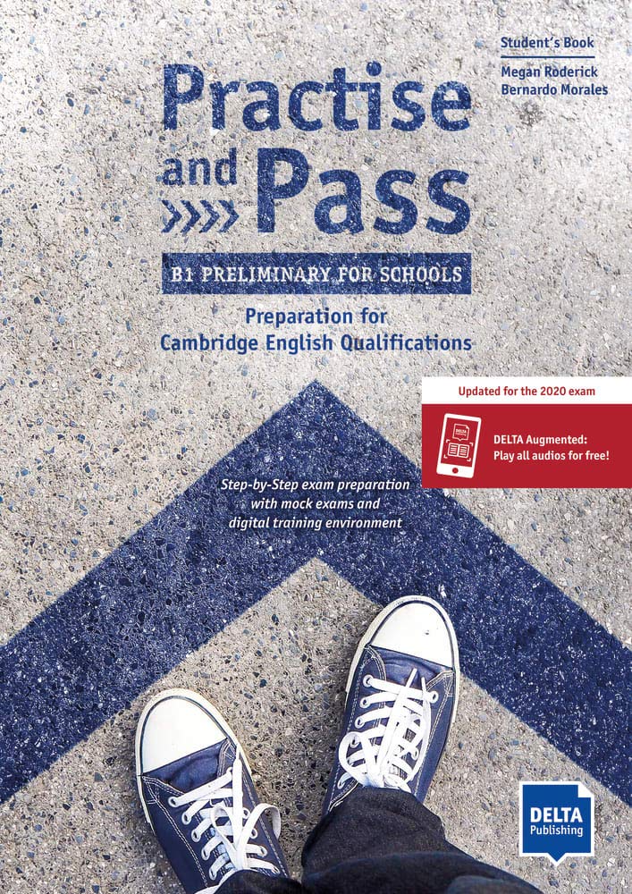 Practise and Pass. B1 Preliminary for Schools. Preparation for Cambridge English Qualifications
Practise and Pass. B1 Preliminary for Schools. Preparation for Cambridge English Qualifications