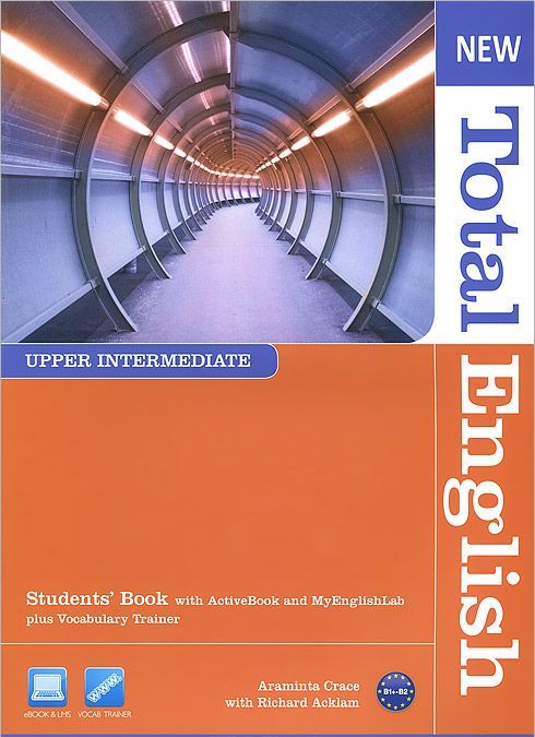 New Total English: Upper Intermediate Students` Book with Active Book and MyEnglishLab plus Vocabulary Trainer (+ CD-ROM)
New Total English: Upper Intermediate Students` Book with Active Book and MyEnglishLab plus Vocabulary Trainer (+ CD-ROM)
