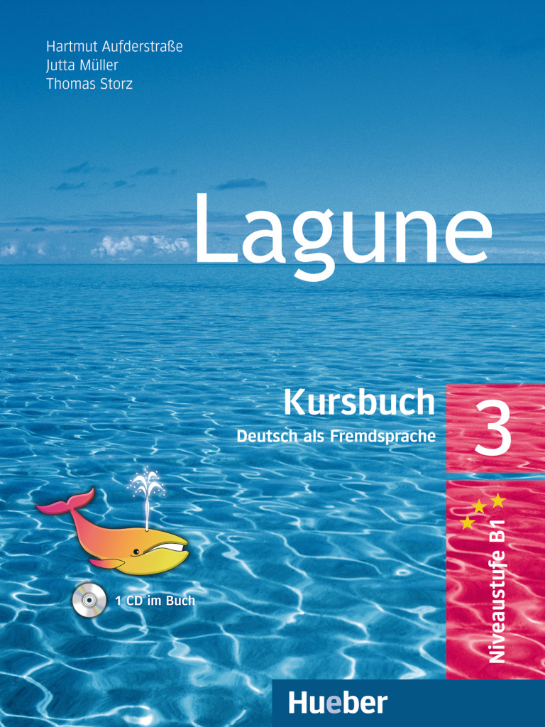 Lagune 3: Kursbuch mit Audio-CD - Hartmut Aufderstraße, Jutta Müller, Thomas Storz - 978-3-19-001626-6
Lagune 3: Kursbuch mit Audio-CD - Hartmut Aufderstraße, Jutta Müller, Thomas Storz - 978-3-19-001626-6