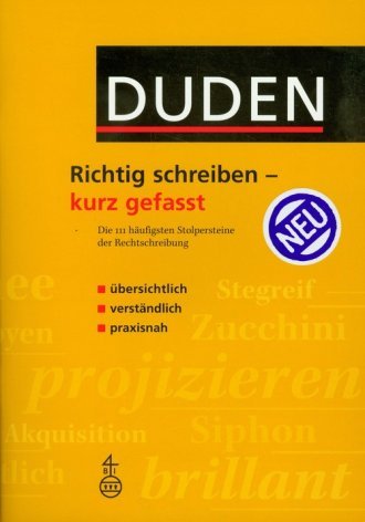 Duden: Richtig schreiben - kurz gefasst - Julian von Heyl, Christian Stang - 978-3-19-361735-4
Duden: Richtig schreiben - kurz gefasst - Julian von Heyl, Christian Stang - 978-3-19-361735-4