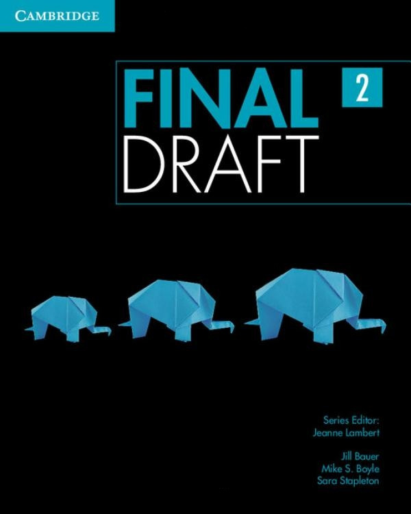 Final Draft Level 2 Student's Book with Online Writing Pack-Джілл Бауер, Майк С. Бойл, Сара Степлтон, Джин Ламберт-(9781107495418)
Final Draft Level 2 Student's Book with Online Writing Pack-Джілл Бауер, Майк С. Бойл, Сара Степлтон, Джин Ламберт-(9781107495418)