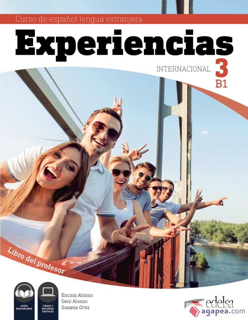 Experiencias Internacional 3 B1. Libro del profesor-Енсіна Алонсо-(9788490813911)
Experiencias Internacional 3 B1. Libro del profesor-Енсіна Алонсо-(9788490813911)