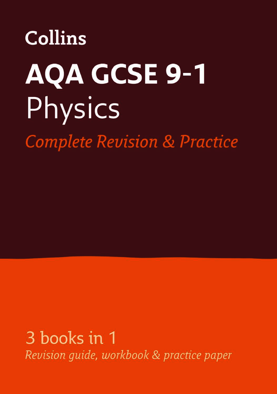 AQA GCSE 9-1. Physics. All-in-One Complete Revision and Practice--(9780008160739)
AQA GCSE 9-1. Physics. All-in-One Complete Revision and Practice--(9780008160739)