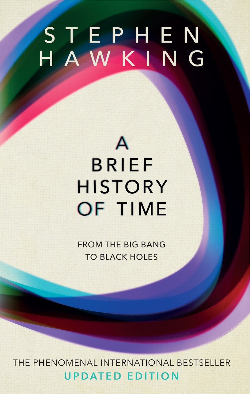 A Brief History Of Time: From Big Bang To Black Holes-Стівен Гокінґ-(9780857501004)
A Brief History Of Time: From Big Bang To Black Holes-Стівен Гокінґ-(9780857501004)
