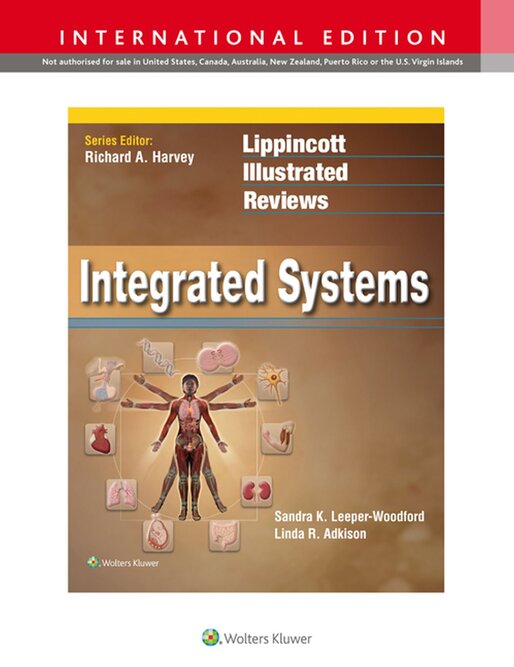Lippincott Illustrated Reviews: Integrated Systems - Sandra K. Leeper-Woodford , Linda R. Adkison Ph.D. (9781496315182)
Lippincott Illustrated Reviews: Integrated Systems - Sandra K. Leeper-Woodford , Linda R. Adkison Ph.D. (9781496315182)