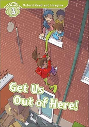 Oxford Read and Imagine. Level 3. Get Us Out of Here! with Audio Download (access card inside)
Oxford Read and Imagine. Level 3. Get Us Out of Here! with Audio Download (access card inside)