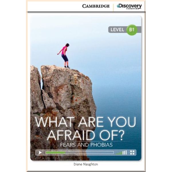 Cambridge University Press What Are You Afraid Of Fears and Phobias with Online Access Code. Diane Naughton. ISBN:9781107650510
Cambridge University Press What Are You Afraid Of Fears and Phobias with Online Access Code. Diane Naughton. ISBN:9781107650510
