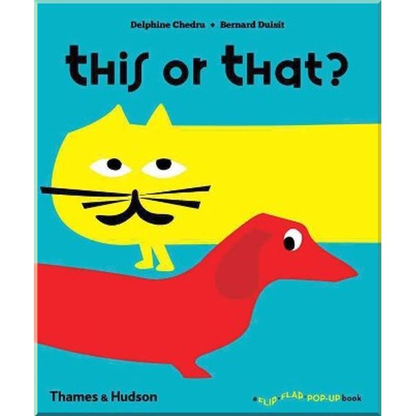 Thames & Hudson This or That. Delphine Chedru, Bernard Duisit. ISBN:9780500650936
Thames & Hudson This or That. Delphine Chedru, Bernard Duisit. ISBN:9780500650936