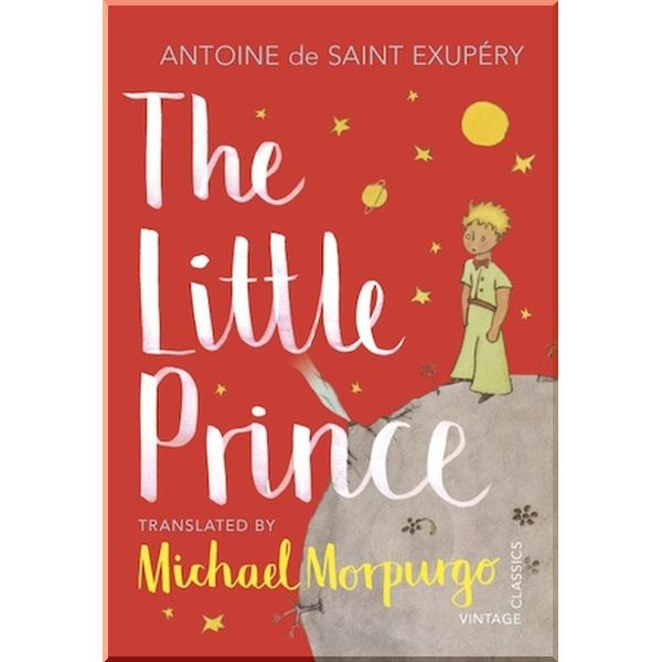 Vintage Children's Classics The Little Prince. Antoine de Saint-Exupery. ISBN:9781784874186
Vintage Children's Classics The Little Prince. Antoine de Saint-Exupery. ISBN:9781784874186