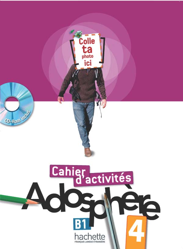 Adosphère 4: Cahier d'activités + CD-Rom - Fabienne Gallon, Catherine Macquart-Martin, Katia Grau - 9782011558732
Adosphère 4: Cahier d'activités + CD-Rom - Fabienne Gallon, Catherine Macquart-Martin, Katia Grau - 9782011558732