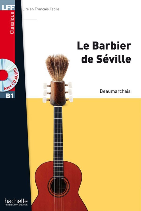 B1. Le Barbier de Séville + CD audio MP3 - Pierre-Augustin Beaumarchais (Caron de) - 9782011559807
B1. Le Barbier de Séville + CD audio MP3 - Pierre-Augustin Beaumarchais (Caron de) - 9782011559807