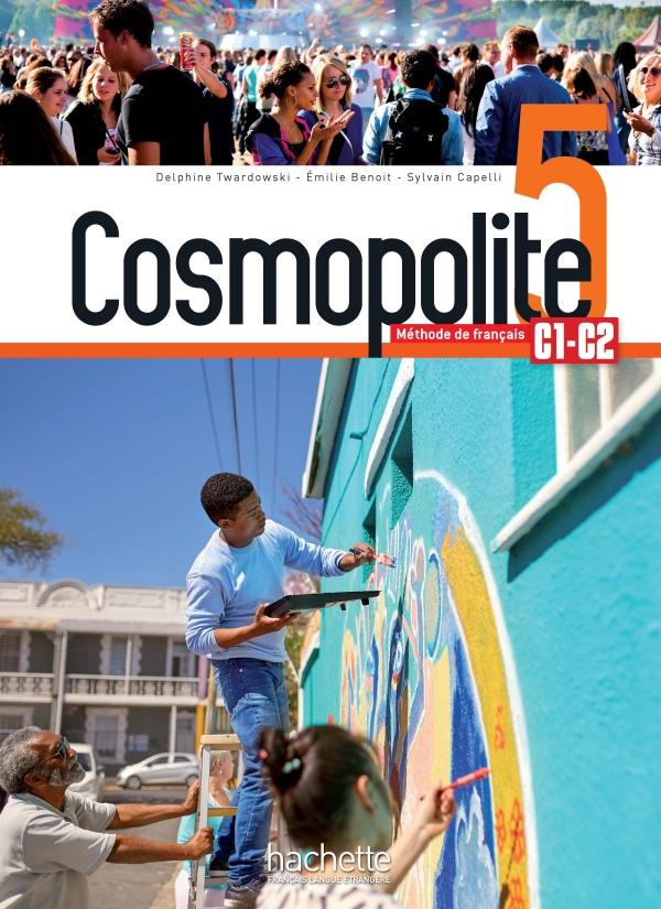 Cosmopolite 5: Livre de l'élève - Sylvain Capelli, Delphine Twardowski-Vieites, Émilie Mathieu-Benoit - 9782015135786
Cosmopolite 5: Livre de l'élève - Sylvain Capelli, Delphine Twardowski-Vieites, Émilie Mathieu-Benoit - 9782015135786
