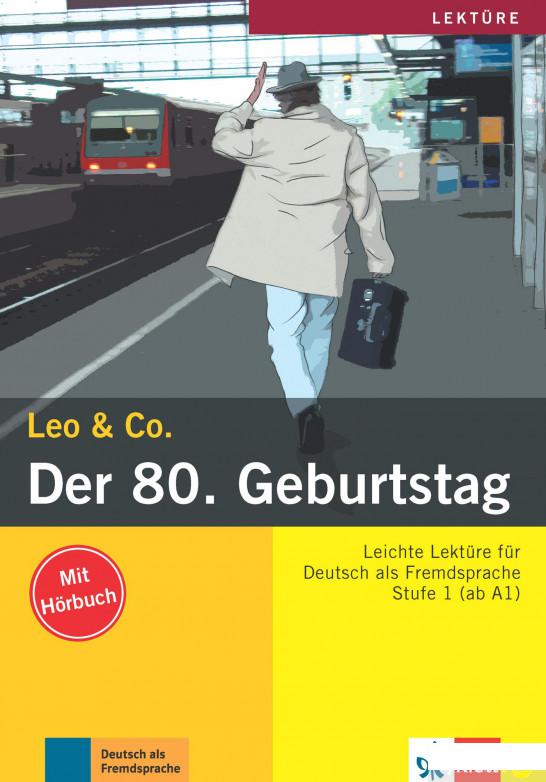Der 80. Geburtstag Leichte Lektren fr Deutsch als Fremdsprache Buch mit Audio-CD (1248594)
Der 80. Geburtstag Leichte Lektren fr Deutsch als Fremdsprache Buch mit Audio-CD (1248594)