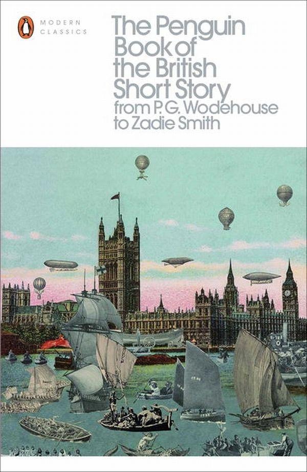 The Penguin Book of the British Short Story 2: From P.G. Wodehouse to Zadie Smith
The Penguin Book of the British Short Story 2: From P.G. Wodehouse to Zadie Smith