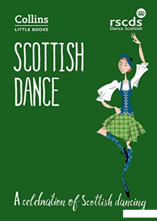 Книга «Scottish Dance: A celebration of Scottish dancing. Collins Little Books» – (1123098)
Книга «Scottish Dance: A celebration of Scottish dancing. Collins Little Books» – (1123098)