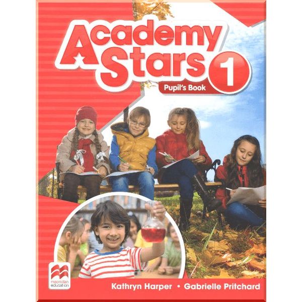 Academy Stars 1 Pupil's Book (Edition for Ukraine). Kathryn Harper, Gabrielle Pritchart. ISBN:9781380025548
Academy Stars 1 Pupil's Book (Edition for Ukraine). Kathryn Harper, Gabrielle Pritchart. ISBN:9781380025548