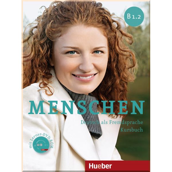 Menschen B1.2 Kursbuch mit DVD-ROM. Charlotte Habersack, Julia Braun-Podeschwa. ISBN:9783195019033
Menschen B1.2 Kursbuch mit DVD-ROM. Charlotte Habersack, Julia Braun-Podeschwa. ISBN:9783195019033
