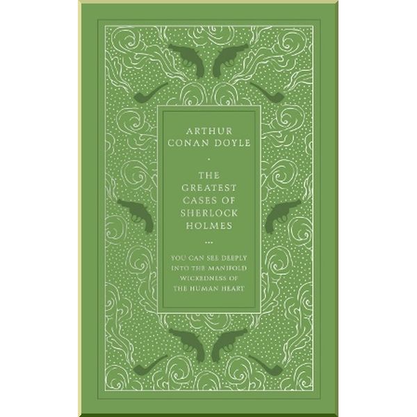 The Greatest Cases of Sherlock Holmes. Sir Arthur Conan Doyle. ISBN:9780241256657
The Greatest Cases of Sherlock Holmes. Sir Arthur Conan Doyle. ISBN:9780241256657