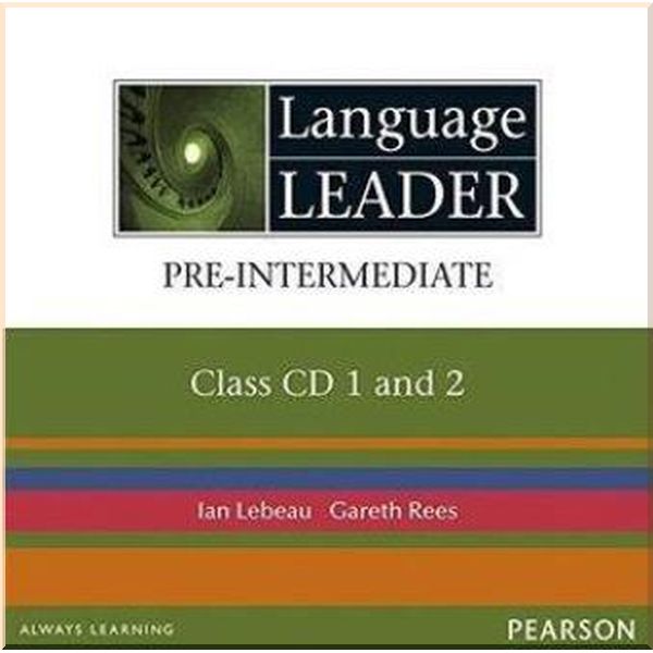 Language Leader Pre-Intermediate Class CDs. Ian Lebeau, Gareth Rees. ISBN:9781405826433
Language Leader Pre-Intermediate Class CDs. Ian Lebeau, Gareth Rees. ISBN:9781405826433