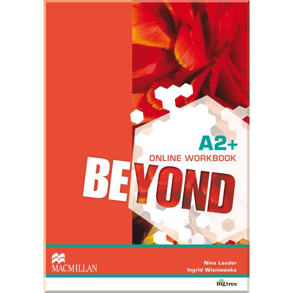 Beyond A2+ Online Workbook. Nina Lauder, Ingrid Wisniewska. ISBN:9780230466098
Beyond A2+ Online Workbook. Nina Lauder, Ingrid Wisniewska. ISBN:9780230466098