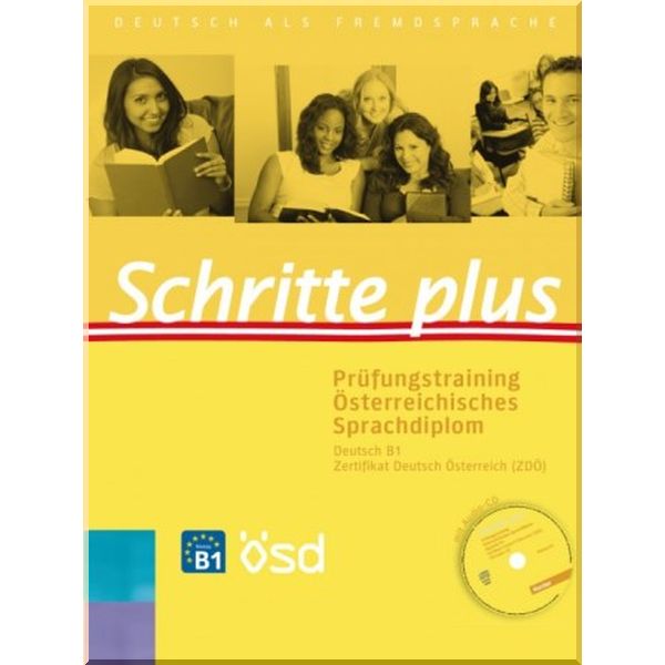 Schritte plus Prufungstraining Osterreichische Sprachdiplom B1 mit Audio-CD. Barbara Bekesi. ISBN:9783198519165
Schritte plus Prufungstraining Osterreichische Sprachdiplom B1 mit Audio-CD. Barbara Bekesi. ISBN:9783198519165