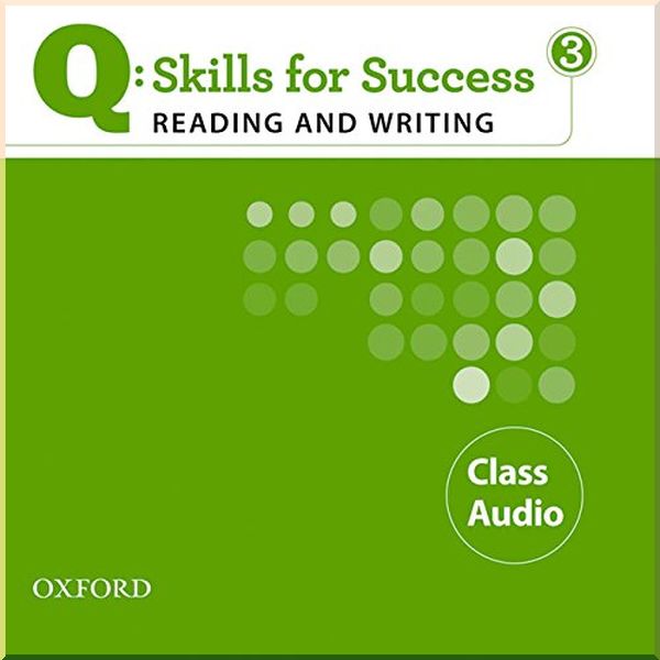 Q: Skills for Success. Reading and Writing 3 Class Audio. Oxford University Press. ISBN:9780194756341
Q: Skills for Success. Reading and Writing 3 Class Audio. Oxford University Press. ISBN:9780194756341