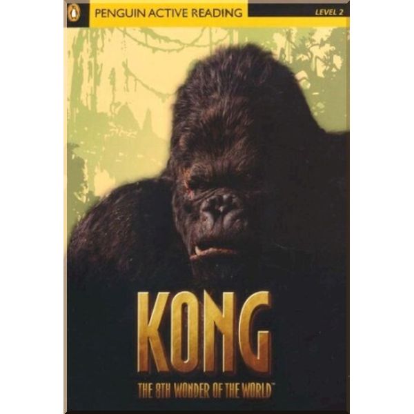Kong the 8th Wonder of the World with CD-ROM. Coleen Degnan-Veness. ISBN:9781405852081
Kong the 8th Wonder of the World with CD-ROM. Coleen Degnan-Veness. ISBN:9781405852081