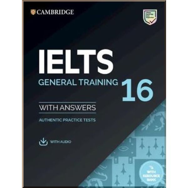 Cambridge English: IELTS 16 General Authentic Examination Papers with answers and Downloadable Audio. Cambridge University Press. ISBN:9781108933865
Cambridge English: IELTS 16 General Authentic Examination Papers with answers and Downloadable Audio. Cambridge University Press. ISBN:9781108933865