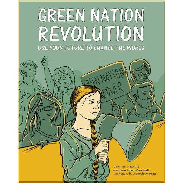 Green Nation Revolution. Lucia Esther Maruzzelli,Manuela Marazzi. ISBN:9781786277657
Green Nation Revolution. Lucia Esther Maruzzelli,Manuela Marazzi. ISBN:9781786277657