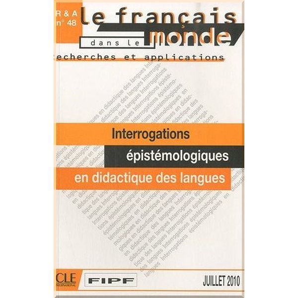 Recherches et applications °48: Interrogations epistemologiques en didactique des langues. Jean-Paul Narcy-Combes, Dominique Macaire. ISBN:9782090371208
Recherches et applications °48: Interrogations epistemologiques en didactique des langues. Jean-Paul Narcy-Combes, Dominique Macaire. ISBN:9782090371208