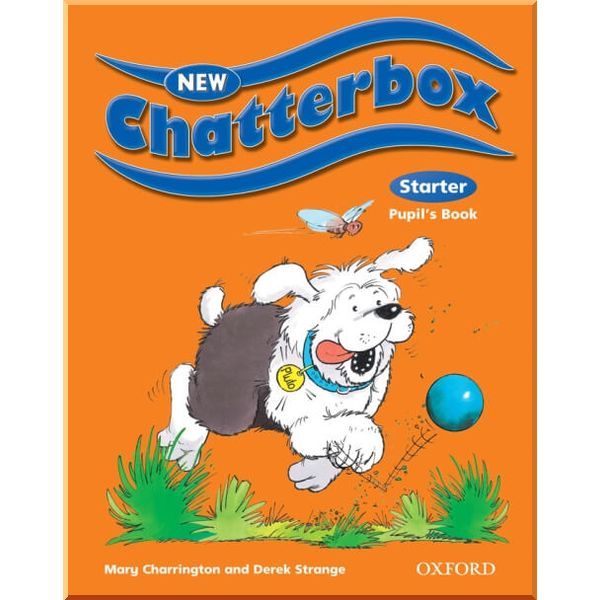 New Chatterbox Starter Pupil's Book. Derek Strange, Mary Charrington. ISBN:9780194728171
New Chatterbox Starter Pupil's Book. Derek Strange, Mary Charrington. ISBN:9780194728171