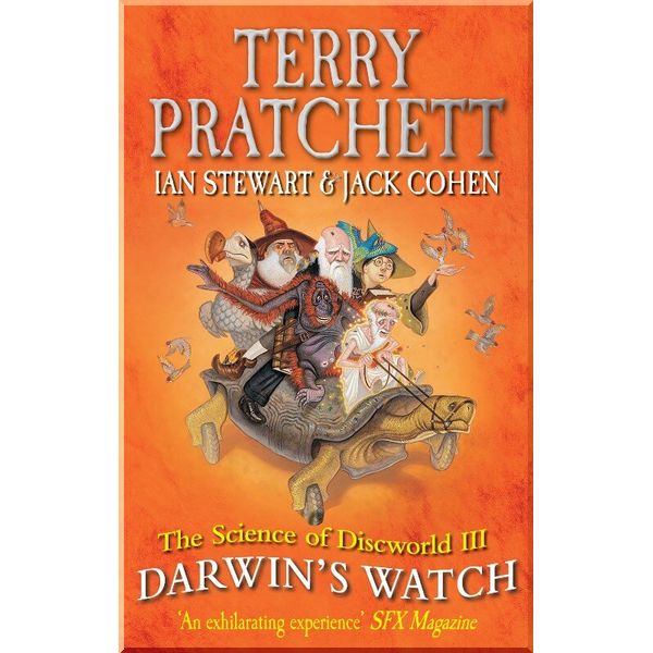The Science of Discworld III: Darwin's Watch. Jack Cohen, Ian Stewart. ISBN:9780091951726
The Science of Discworld III: Darwin's Watch. Jack Cohen, Ian Stewart. ISBN:9780091951726
