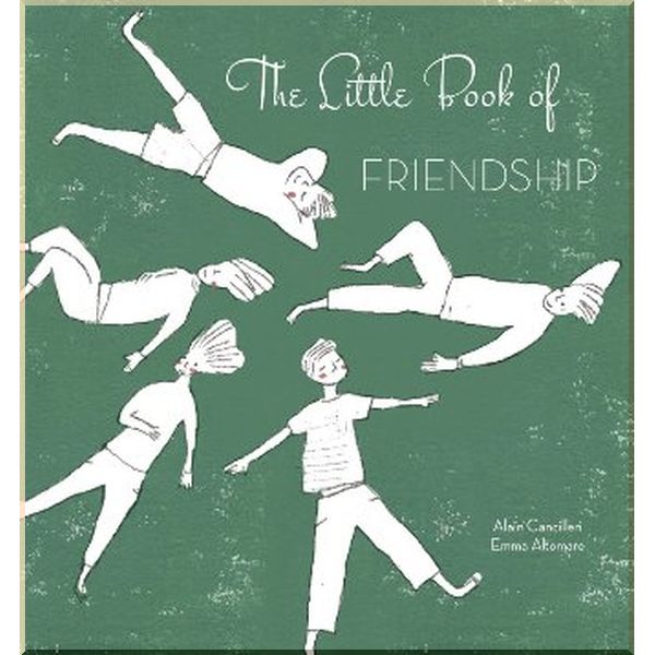 The Little Book of Friendship. Alain Cancilleri,Emma Altomare. ISBN:9788854411791
The Little Book of Friendship. Alain Cancilleri,Emma Altomare. ISBN:9788854411791