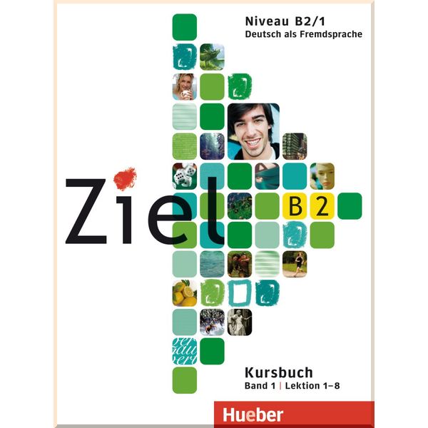 Ziel B2/1 Paket Kursbuch und Arbeitsbuch mit Lerner-CD-ROM Lektion 1-8. Anja Schumann, Angela Kilimann. ISBN:9783192116742
Ziel B2/1 Paket Kursbuch und Arbeitsbuch mit Lerner-CD-ROM Lektion 1-8. Anja Schumann, Angela Kilimann. ISBN:9783192116742