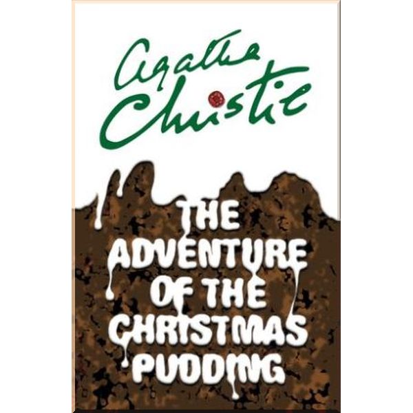 The Adventure of the Christmas Pudding (Book 37). Agatha Christie. ISBN:9780008164980
The Adventure of the Christmas Pudding (Book 37). Agatha Christie. ISBN:9780008164980