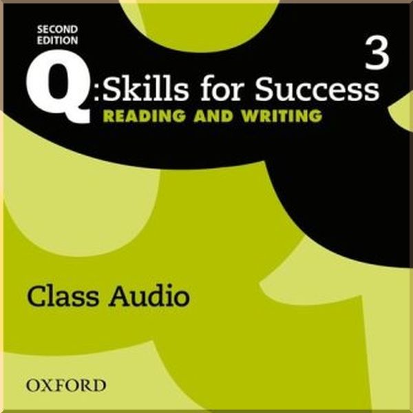 Q: Skills for Success Second Edition. Reading and Writing 3 Class Audio. Oxford University Press. ISBN:9780194819213
Q: Skills for Success Second Edition. Reading and Writing 3 Class Audio. Oxford University Press. ISBN:9780194819213