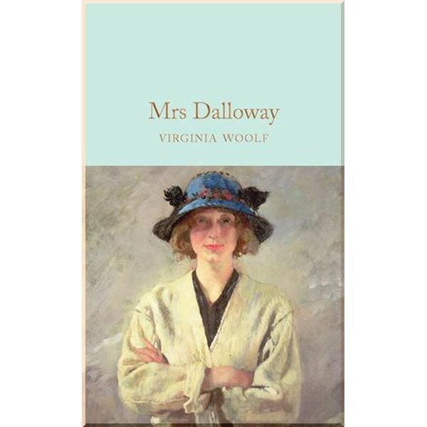 Mrs Dalloway. Virginia Woolf. ISBN:9781509843312 
Mrs Dalloway. Virginia Woolf. ISBN:9781509843312